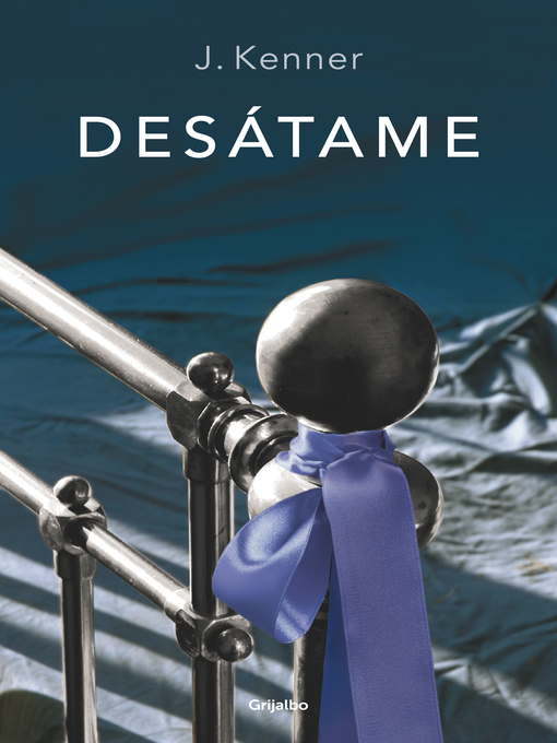 Title details for Desátame by J. Kenner - Wait list